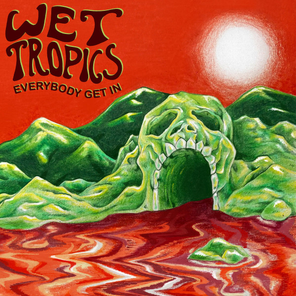 (image for) Wet Tropics - Everybody Get in LP (x Boys Life, Color)